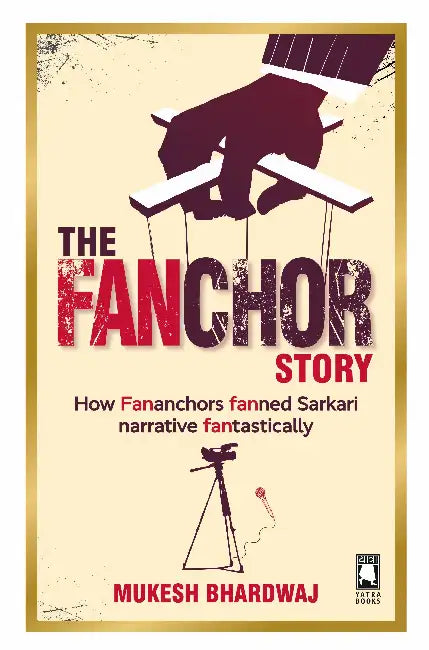 The Fanchors Story by Mukesh Bhardwaj