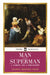 Man And Superman: A Comedy And A Philosophy by George Bernard Shaw
