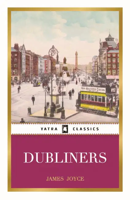 Dubliners by James Joyee