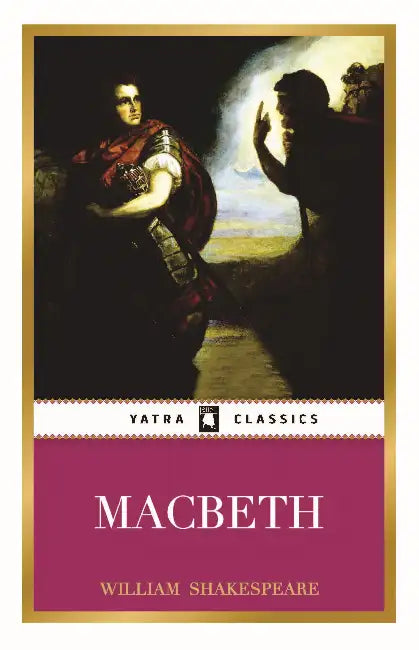 Macbeth by William Shakespeare