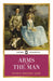 Arms And The Man by George Bernard Shaw