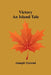 Victory: An Island Tale by Joseph Conrad