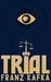 The Trial by Franz Kafka