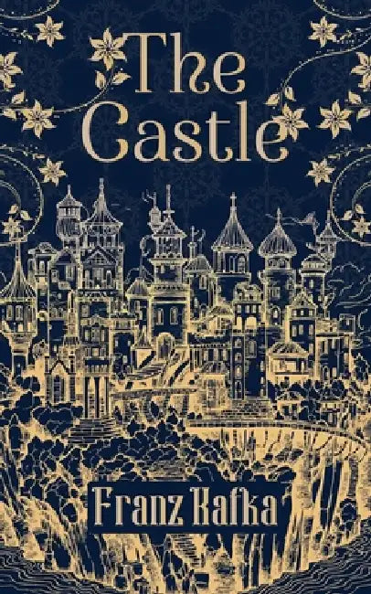 The Castle by Franz Kafka
