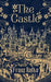 The Castle by Franz Kafka