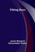 Viking Boys by Jessie Margaret Edmondston Saxby