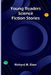 Young Readers Science Fiction Stories by Richard M. Elam