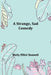 A Strange, Sad Comedy by Molly Elliot Seawell