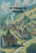 A Village in Picardy by Ruth Gaines