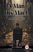 A Man: His Mark A Romance by W. C. Morrow