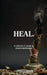 Heal. by Ramya Satheesh