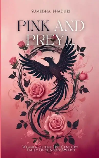 Pink and Prey... by Sumedha Bhaduri