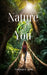 Nature and You by Vaishnavi Joshi