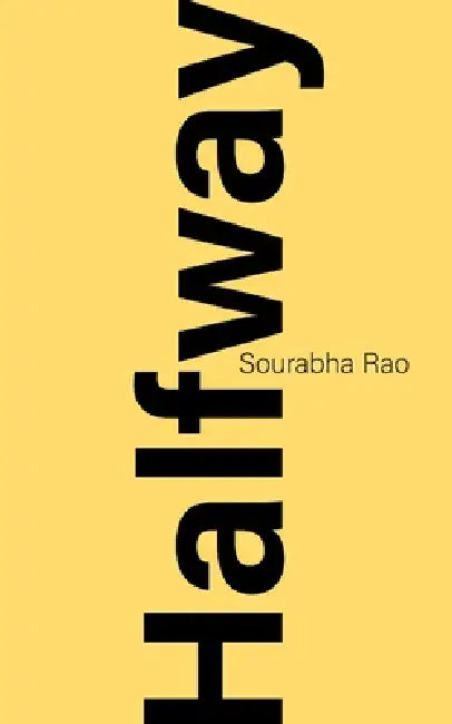 Halfway by Sourabha Rao