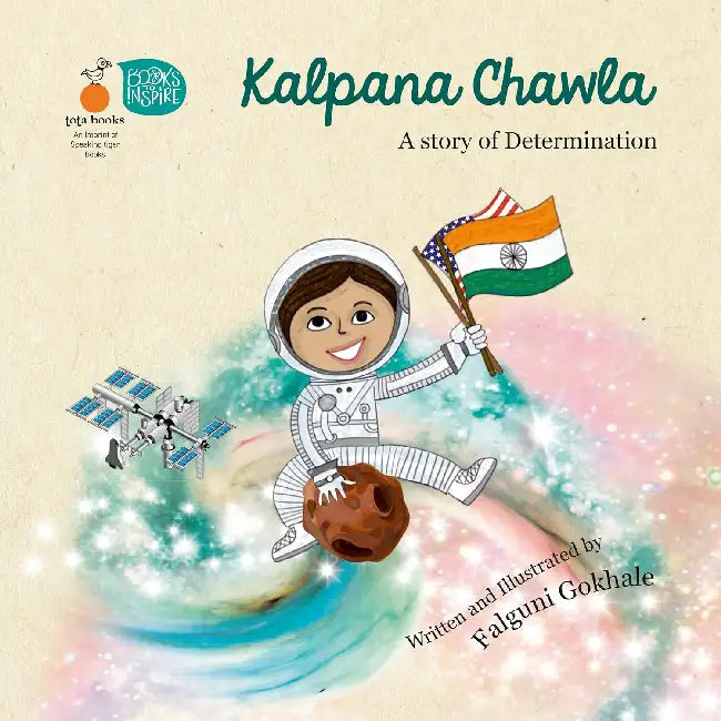 Kalpana Chawla A Story Of Determination by Falguni Gokhale