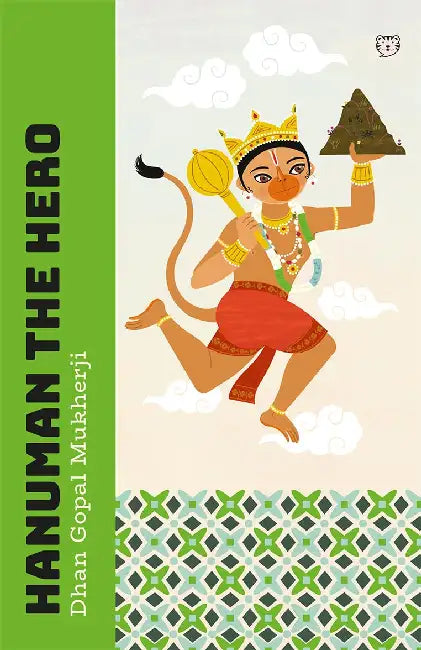 Hanuman The Hero by Dhan Gopal Mukherji