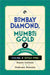 Bombay Diamond Mumbai Gold Two Iconic Neighbourhoods Of The Maximum City by Shanta Gokhale