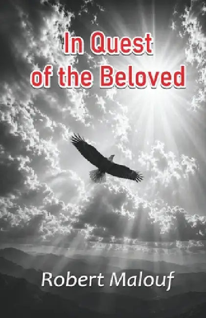 In Quest of the Beloved by Robert Malouf