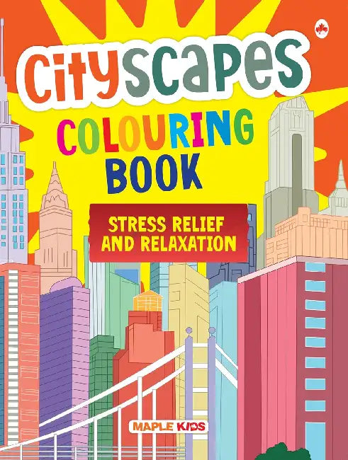 Cityscapes Colouring Book by Maple Press In House