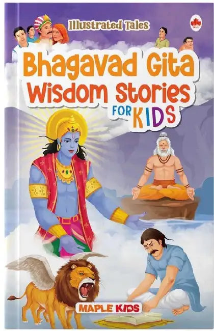 Illustrated Tales-Gita Wisdom Stories For Kids by Maple Press In House