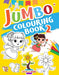Jumbo Colouring Book-2 by Maple Press In House