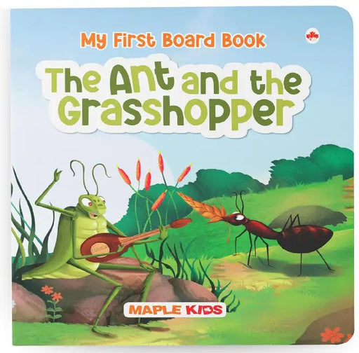 My First Board Book-The Ant And The Grasshopper by Maple Press In House