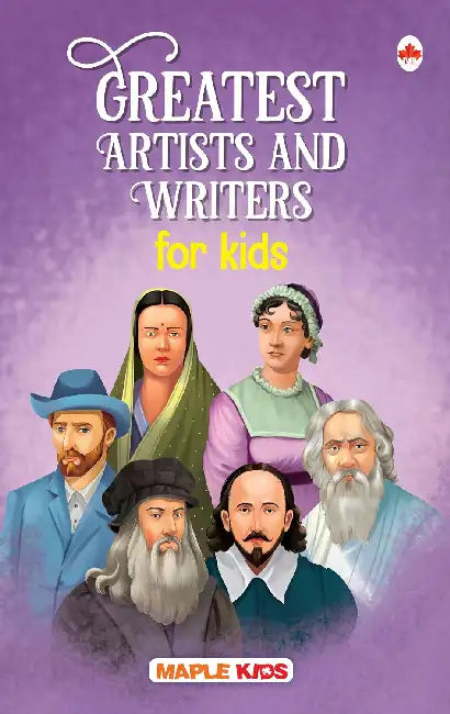 Greatest Artists And Writers For Kids by Maple Press In House