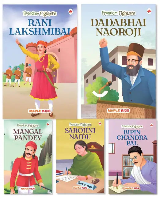 Story Books For Kids - Freedom Fighters (Set Of 5 Books) (Illustrated) - Sarojini Naidu, Rani Lakshmibai, Mangal Pandey, Dadabhai Naoroji, Bipin Chandra Pal - Biographies For Kids - Age 6+ by Maple Press In House