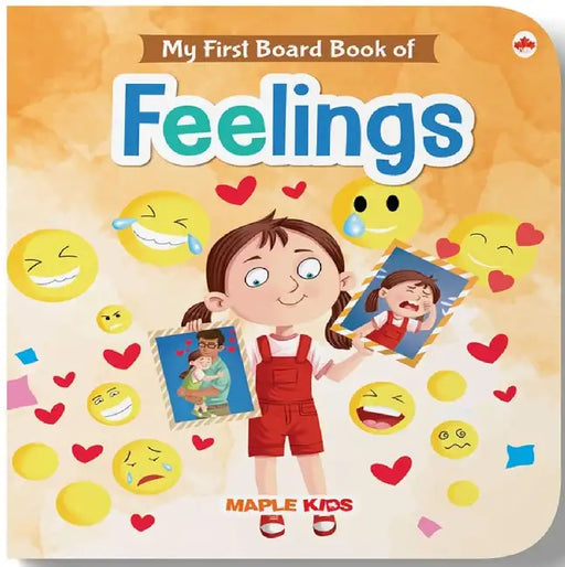 My First Board Book Of Feelings by Maple Press In House