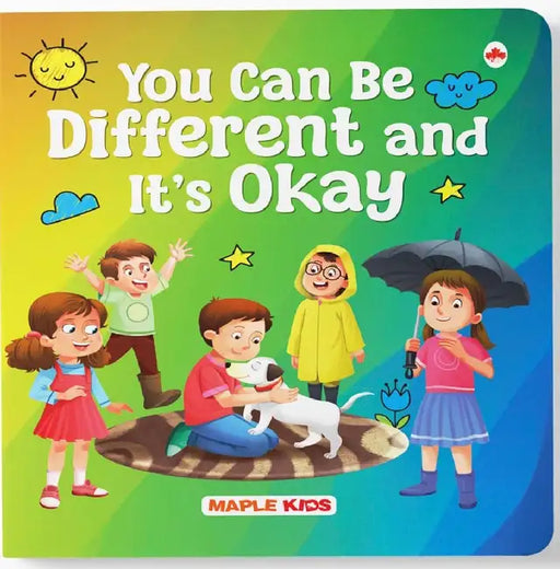 You Can Be Different And It's Okay  by Maple Press In House