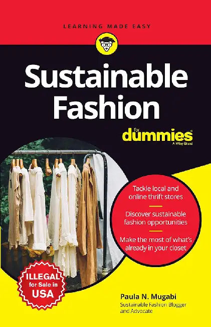 Sustainable Fashion for Dummies by Paula N. Mugabi