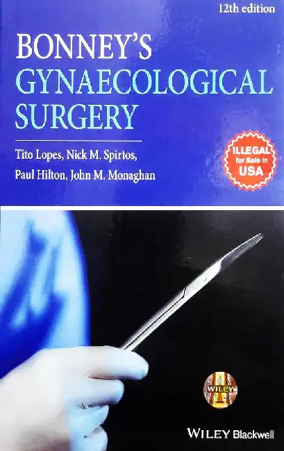 Bonneys Gynaecological Surgery 12Ed by Lopes T.