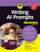 Writing AI Prompts for Dummies by Stephanie Diamond, Jeffrey Allan
