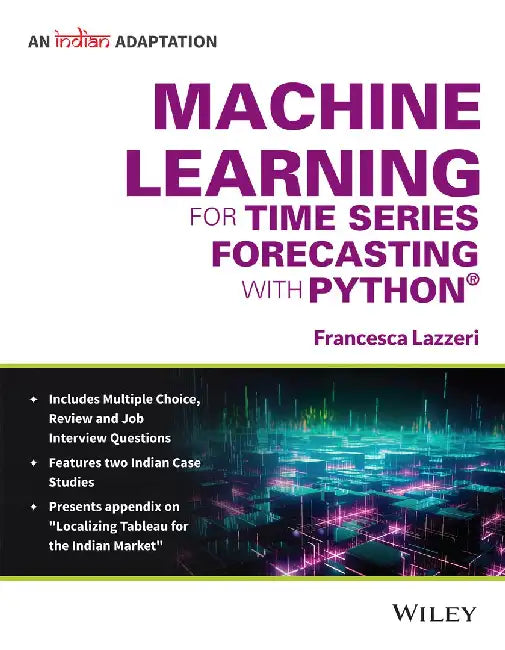 Machine Learning for Time Series Forecasting with Python, An Indian Adaptation by Francesca Lazzeri