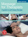 Massage For Therapists A Guide To Soft Tissue Therapy 3Ed by Hollis M.