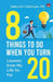 8 Things To Do When You Turn 20 by Irs Debotosh Chatterjee