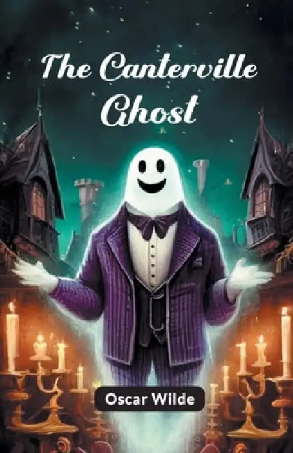 The Canterville Ghost by Oscar Wilde