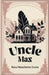 Uncle Max by Rosa Nouchette Carey
