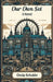 Our Own Set A Novel by Ossip Schubin