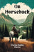 On Horseback by Charles Dudley Warner