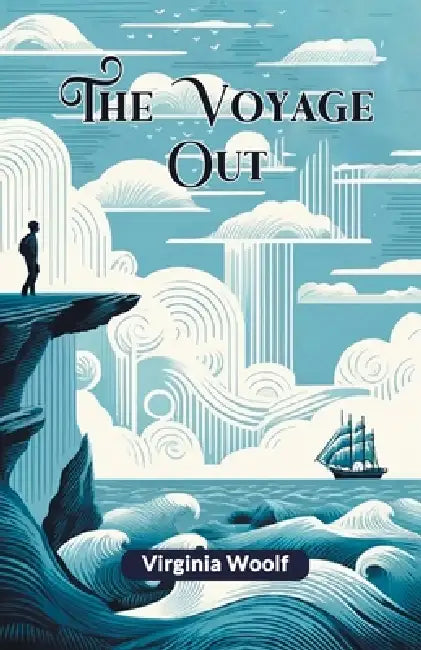 The Voyage Out by Virginia Woolf