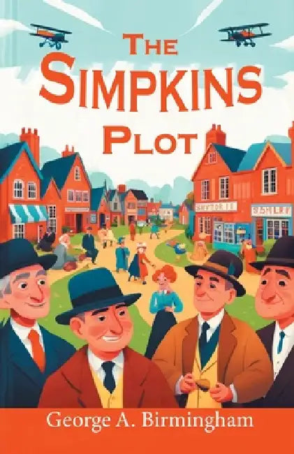 The Simpkins Plot by George A. Birmingham