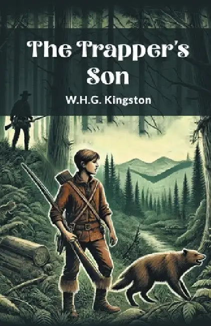 The Trapper's Son by W. H. G. Kingston