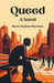 Queed A Novel by Henry Sydnor Harrison