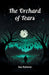 The Orchard Of Tears by Sax Rohmer