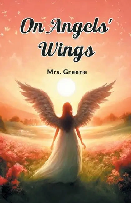On Angels' Wings by Greene