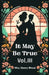 It May Be True Vol. III by Henry Wood