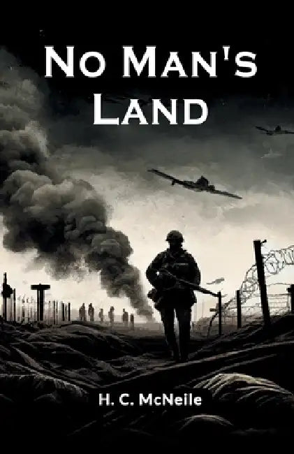 No Man's Land by H. C. McNeile