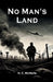 No Man's Land by H. C. McNeile