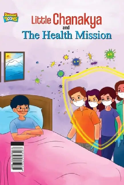 Little Chanakya And The Health Mission by Rinkal Sharma